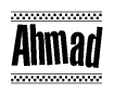 The image is a black and white clipart of the text Ahmad in a bold, italicized font. The text is bordered by a dotted line on the top and bottom, and there are checkered flags positioned at both ends of the text, usually associated with racing or finishing lines.