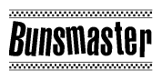 The image is a black and white clipart of the text Bunsmaster in a bold, italicized font. The text is bordered by a dotted line on the top and bottom, and there are checkered flags positioned at both ends of the text, usually associated with racing or finishing lines.