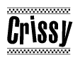 The image is a black and white clipart of the text Crissy in a bold, italicized font. The text is bordered by a dotted line on the top and bottom, and there are checkered flags positioned at both ends of the text, usually associated with racing or finishing lines.