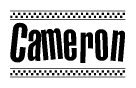 The clipart image displays the text Cameron in a bold, stylized font. It is enclosed in a rectangular border with a checkerboard pattern running below and above the text, similar to a finish line in racing. 