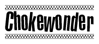 The clipart image displays the text Chokewonder in a bold, stylized font. It is enclosed in a rectangular border with a checkerboard pattern running below and above the text, similar to a finish line in racing. 