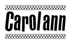 The clipart image displays the text Carolann in a bold, stylized font. It is enclosed in a rectangular border with a checkerboard pattern running below and above the text, similar to a finish line in racing. 