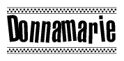 The image is a black and white clipart of the text Donnamarie in a bold, italicized font. The text is bordered by a dotted line on the top and bottom, and there are checkered flags positioned at both ends of the text, usually associated with racing or finishing lines.