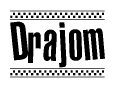 The image contains the text Drajom in a bold, stylized font, with a checkered flag pattern bordering the top and bottom of the text.