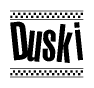 The image contains the text Duski in a bold, stylized font, with a checkered flag pattern bordering the top and bottom of the text.