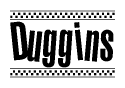 The clipart image displays the text Duggins in a bold, stylized font. It is enclosed in a rectangular border with a checkerboard pattern running below and above the text, similar to a finish line in racing. 