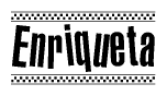 The image contains the text Enriqueta in a bold, stylized font, with a checkered flag pattern bordering the top and bottom of the text.