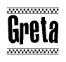 The image is a black and white clipart of the text Greta in a bold, italicized font. The text is bordered by a dotted line on the top and bottom, and there are checkered flags positioned at both ends of the text, usually associated with racing or finishing lines.