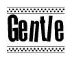The clipart image displays the text Gentle in a bold, stylized font. It is enclosed in a rectangular border with a checkerboard pattern running below and above the text, similar to a finish line in racing. 