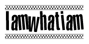 The image contains the text Iamwhatiam in a bold, stylized font, with a checkered flag pattern bordering the top and bottom of the text.