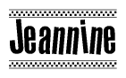 The image is a black and white clipart of the text Jeannine in a bold, italicized font. The text is bordered by a dotted line on the top and bottom, and there are checkered flags positioned at both ends of the text, usually associated with racing or finishing lines.
