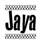 The image is a black and white clipart of the text Jaya in a bold, italicized font. The text is bordered by a dotted line on the top and bottom, and there are checkered flags positioned at both ends of the text, usually associated with racing or finishing lines.