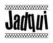 The clipart image displays the text Jadqui in a bold, stylized font. It is enclosed in a rectangular border with a checkerboard pattern running below and above the text, similar to a finish line in racing. 