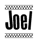 The image is a black and white clipart of the text Joel in a bold, italicized font. The text is bordered by a dotted line on the top and bottom, and there are checkered flags positioned at both ends of the text, usually associated with racing or finishing lines.