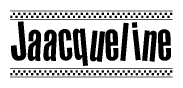 The clipart image displays the text Jaacqueline in a bold, stylized font. It is enclosed in a rectangular border with a checkerboard pattern running below and above the text, similar to a finish line in racing. 
