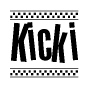 The image is a black and white clipart of the text Kicki in a bold, italicized font. The text is bordered by a dotted line on the top and bottom, and there are checkered flags positioned at both ends of the text, usually associated with racing or finishing lines.