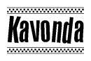 The clipart image displays the text Kavonda in a bold, stylized font. It is enclosed in a rectangular border with a checkerboard pattern running below and above the text, similar to a finish line in racing. 