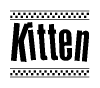 The clipart image displays the text Kitten in a bold, stylized font. It is enclosed in a rectangular border with a checkerboard pattern running below and above the text, similar to a finish line in racing. 