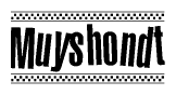 The clipart image displays the text Muyshondt in a bold, stylized font. It is enclosed in a rectangular border with a checkerboard pattern running below and above the text, similar to a finish line in racing. 