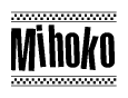The clipart image displays the text Mihoko in a bold, stylized font. It is enclosed in a rectangular border with a checkerboard pattern running below and above the text, similar to a finish line in racing. 