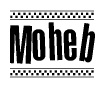 The image contains the text Moheb in a bold, stylized font, with a checkered flag pattern bordering the top and bottom of the text.