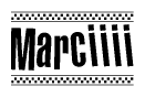 The image is a black and white clipart of the text Marciiii in a bold, italicized font. The text is bordered by a dotted line on the top and bottom, and there are checkered flags positioned at both ends of the text, usually associated with racing or finishing lines.