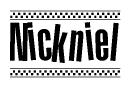 The clipart image displays the text Nickniel in a bold, stylized font. It is enclosed in a rectangular border with a checkerboard pattern running below and above the text, similar to a finish line in racing. 