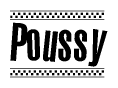 The image contains the text Poussy in a bold, stylized font, with a checkered flag pattern bordering the top and bottom of the text.