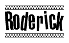 The clipart image displays the text Roderick in a bold, stylized font. It is enclosed in a rectangular border with a checkerboard pattern running below and above the text, similar to a finish line in racing. 