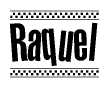 The clipart image displays the text Raquel in a bold, stylized font. It is enclosed in a rectangular border with a checkerboard pattern running below and above the text, similar to a finish line in racing. 