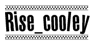The clipart image displays the text Rise cooley in a bold, stylized font. It is enclosed in a rectangular border with a checkerboard pattern running below and above the text, similar to a finish line in racing. 