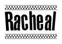 The image contains the text Racheal in a bold, stylized font, with a checkered flag pattern bordering the top and bottom of the text.