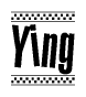The image is a black and white clipart of the text Ying in a bold, italicized font. The text is bordered by a dotted line on the top and bottom, and there are checkered flags positioned at both ends of the text, usually associated with racing or finishing lines.
