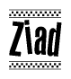 The image is a black and white clipart of the text Ziad in a bold, italicized font. The text is bordered by a dotted line on the top and bottom, and there are checkered flags positioned at both ends of the text, usually associated with racing or finishing lines.