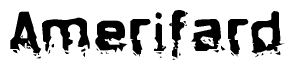 This nametag says Amerifard, and has a static looking effect at the bottom of the words. The words are in a stylized font.