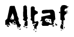 The image contains the word Altaf in a stylized font with a static looking effect at the bottom of the words