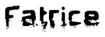 The image contains the word Fatrice in a stylized font with a static looking effect at the bottom of the words
