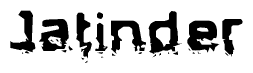 The image contains the word Jatinder in a stylized font with a static looking effect at the bottom of the words