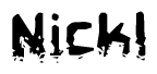 The image contains the word Nickl in a stylized font with a static looking effect at the bottom of the words