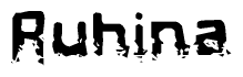 The image contains the word Ruhina in a stylized font with a static looking effect at the bottom of the words