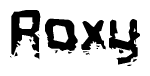 This nametag says Roxy, and has a static looking effect at the bottom of the words. The words are in a stylized font.