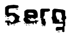 The image contains the word Serg in a stylized font with a static looking effect at the bottom of the words