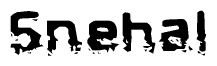 The image contains the word Snehal in a stylized font with a static looking effect at the bottom of the words