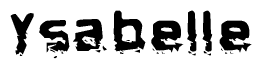 The image contains the word Ysabelle in a stylized font with a static looking effect at the bottom of the words