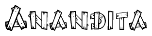 The image contains the name Anandita written in a decorative, stylized font with a hand-drawn appearance. The lines are made up of what appears to be planks of wood, which are nailed together