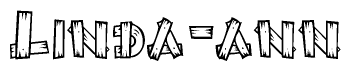 The clipart image shows the name Linda-ann stylized to look as if it has been constructed out of wooden planks or logs. Each letter is designed to resemble pieces of wood.