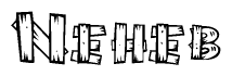The image contains the name Neheb written in a decorative, stylized font with a hand-drawn appearance. The lines are made up of what appears to be planks of wood, which are nailed together