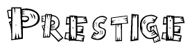 The image contains the name Prestige written in a decorative, stylized font with a hand-drawn appearance. The lines are made up of what appears to be planks of wood, which are nailed together