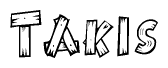 The image contains the name Takis written in a decorative, stylized font with a hand-drawn appearance. The lines are made up of what appears to be planks of wood, which are nailed together