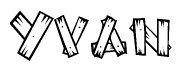 The image contains the name Yvan written in a decorative, stylized font with a hand-drawn appearance. The lines are made up of what appears to be planks of wood, which are nailed together